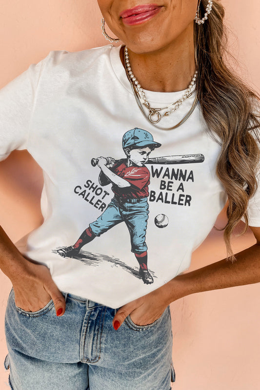 White SHOT CALLER WANNA BE A BALLER Casual Graphic Tee - Blu Pepper Boutique